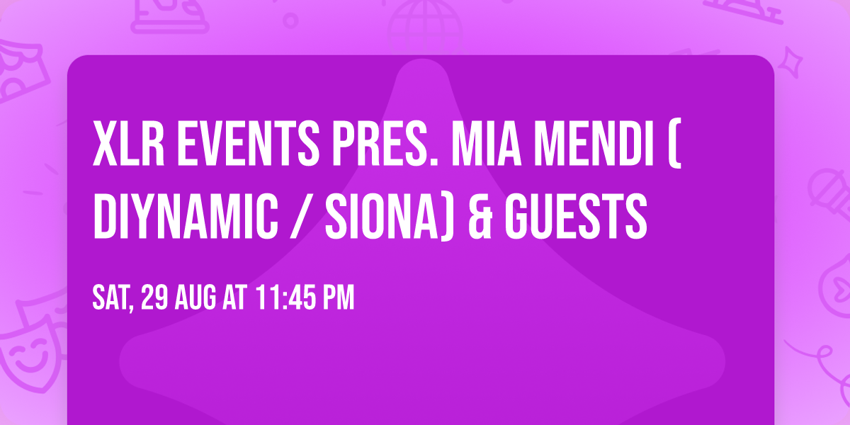 XLR Events pres. MIA MENDI (Diynamic \/ Siona) & guests