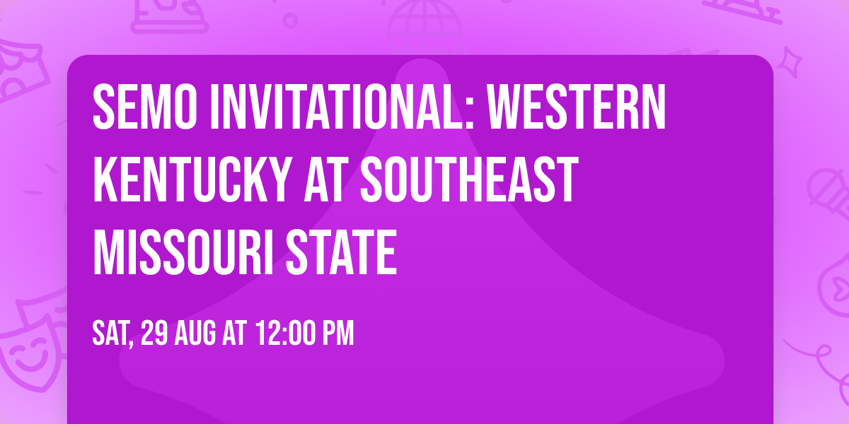 SEMO Invitational: Western Kentucky at Southeast Missouri State