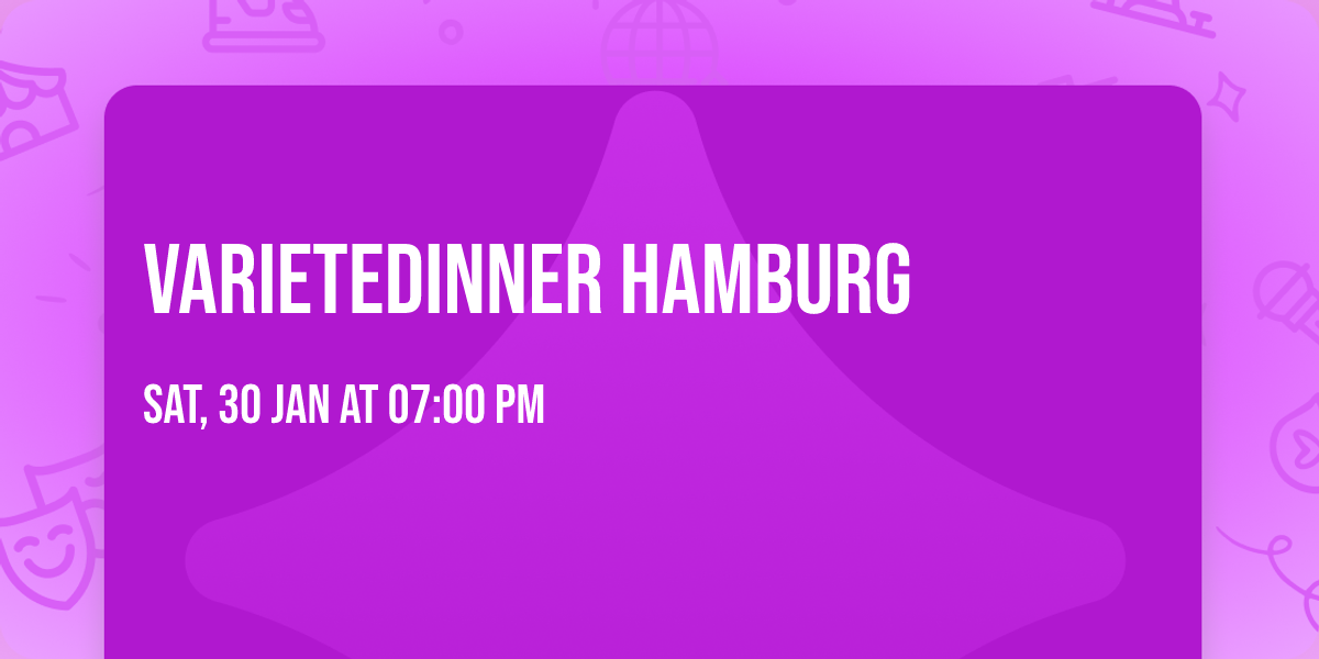 Varietedinner Hamburg