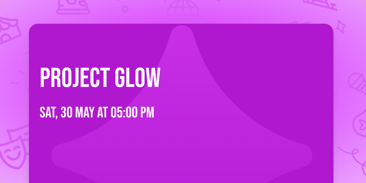 Project Glow