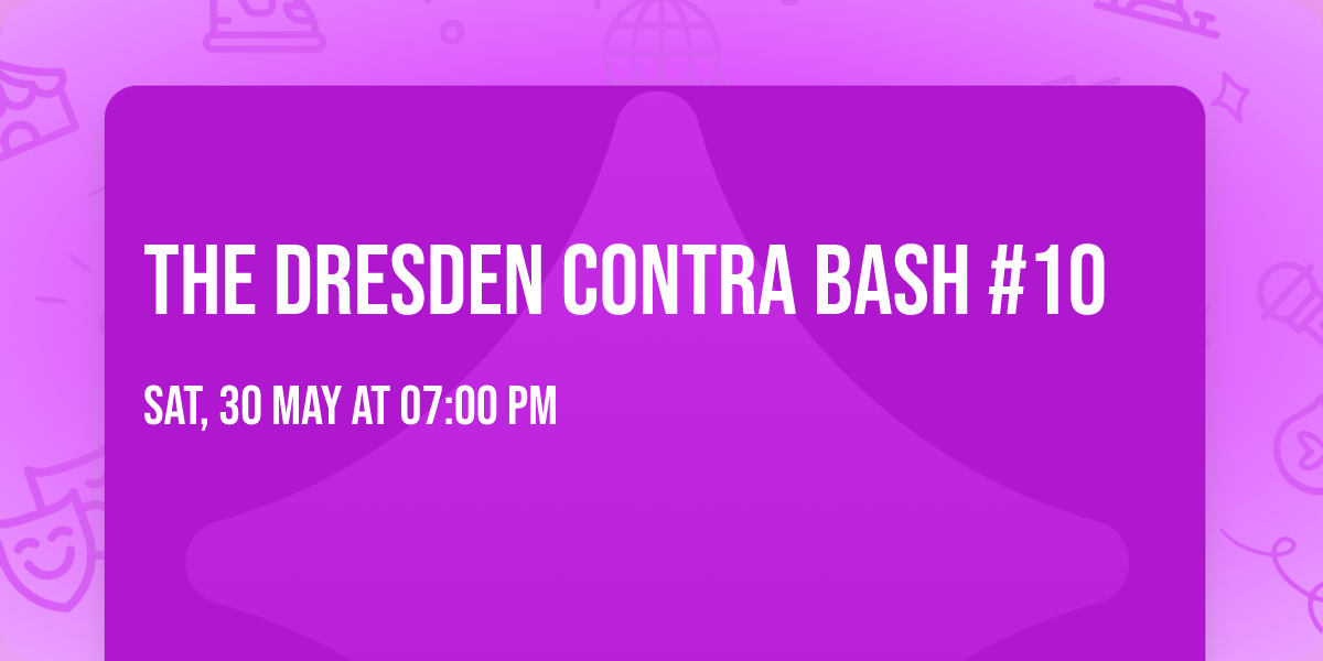 THE DRESDEN CONTRA BASH #10