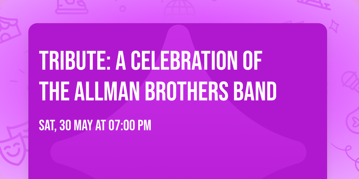Tribute: A Celebration of The Allman Brothers Band