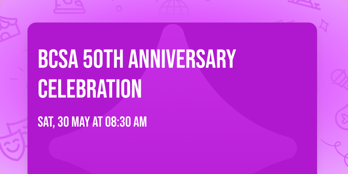 BCSA 50th Anniversary Celebration 