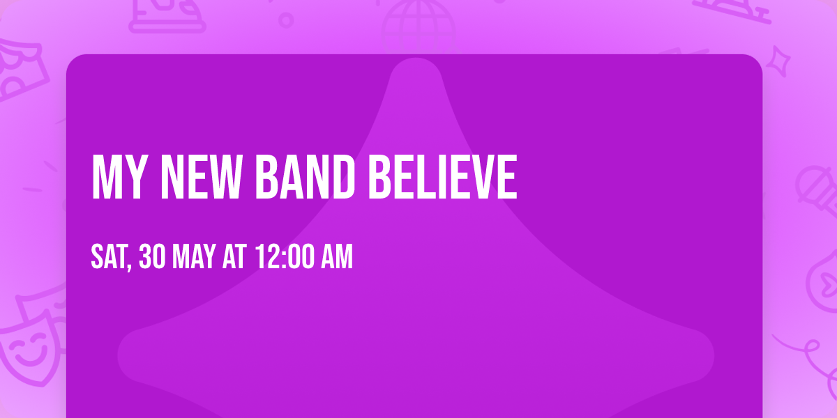 My New Band Believe