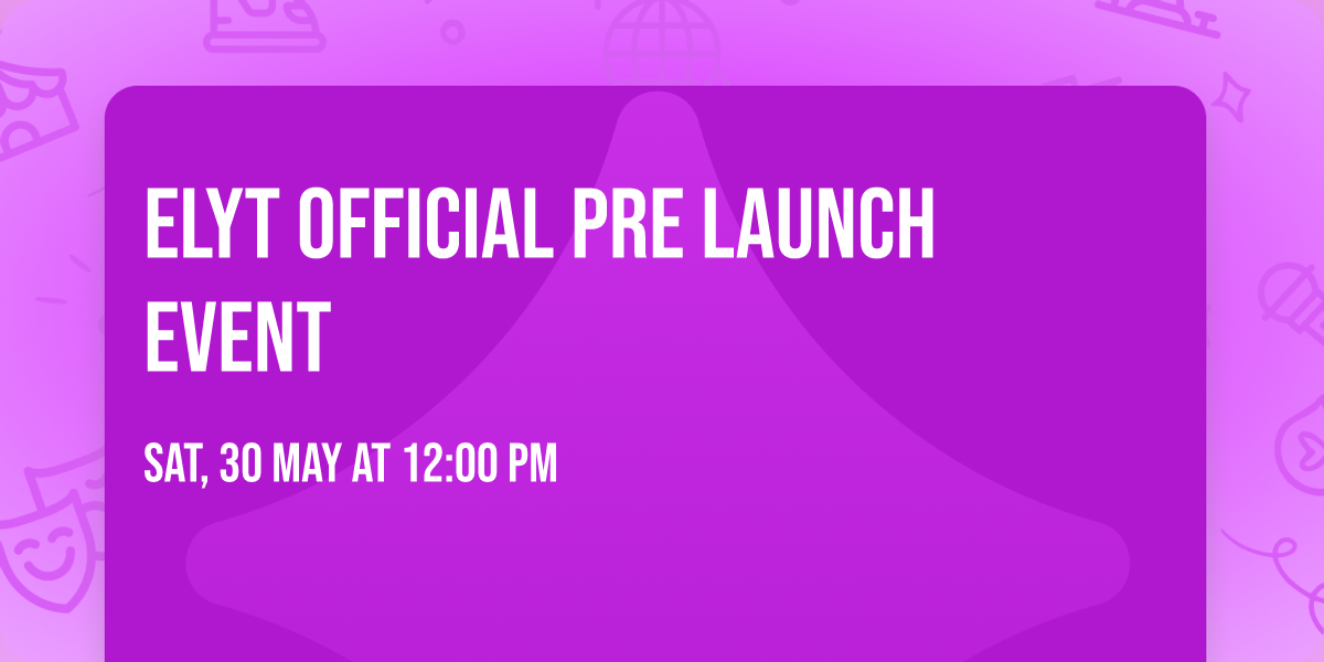 ELYT Official Pre Launch Event