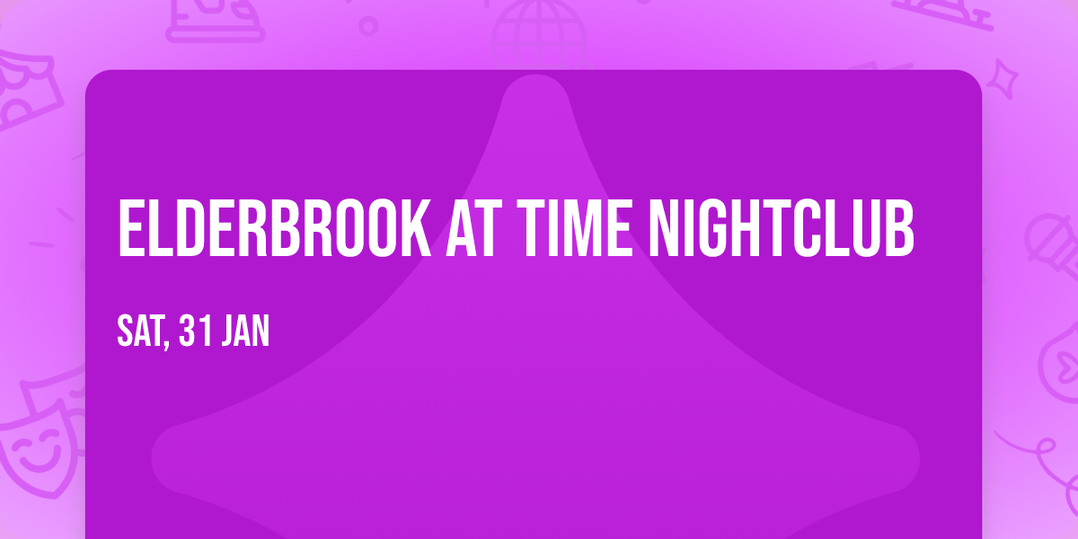 Elderbrook at Time Nightclub