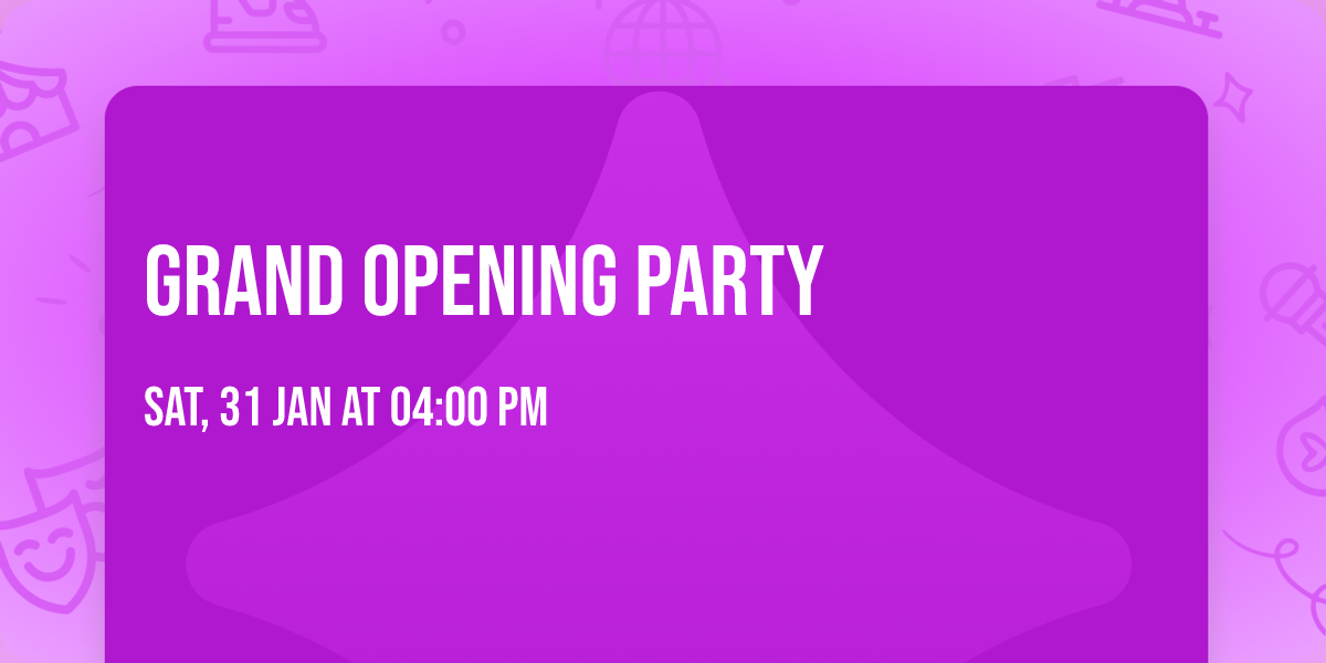 Grand Opening Party