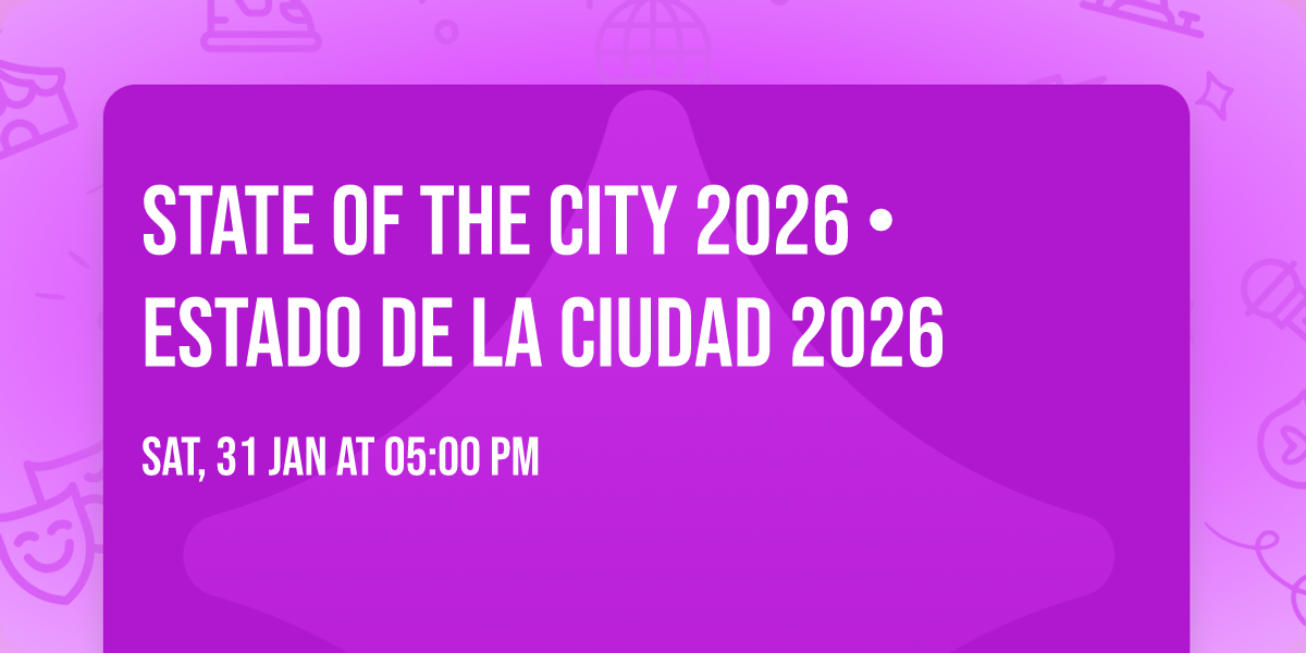 State of the City 2026 \u2022 Estado de la ciudad 2026
