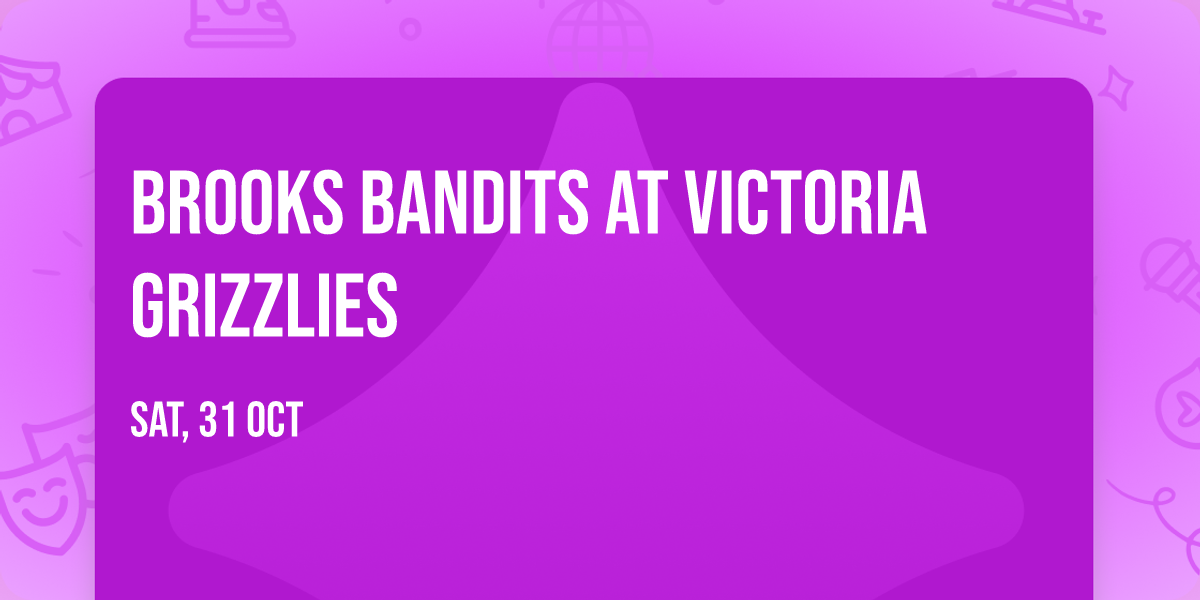 Brooks Bandits at Victoria Grizzlies