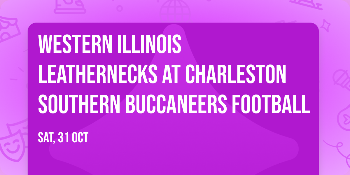 Western Illinois Leathernecks at Charleston Southern Buccaneers Football