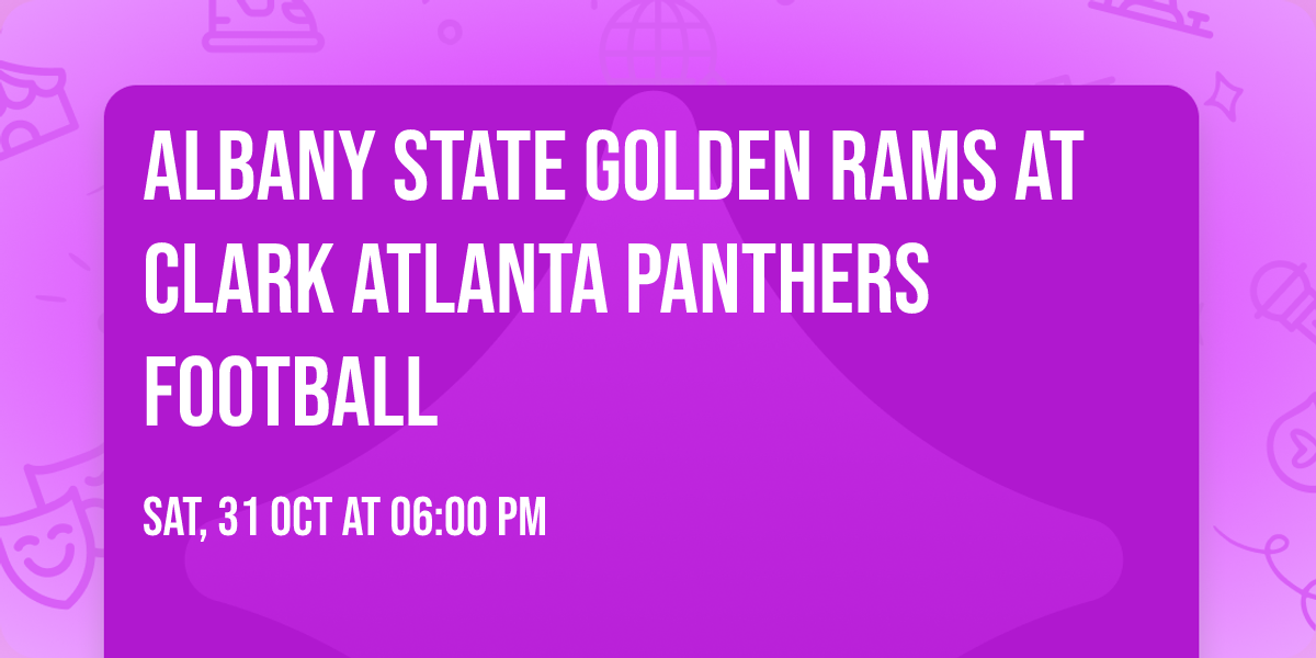 Albany State Golden Rams at Clark Atlanta Panthers Football