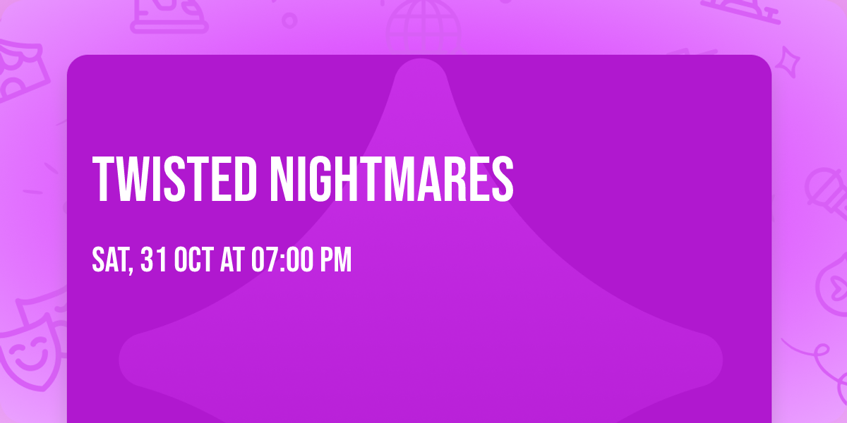 Twisted Nightmares 