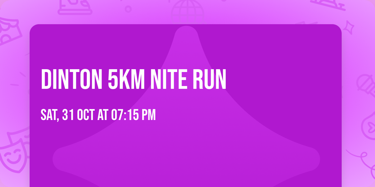 Dinton 5km Nite Run