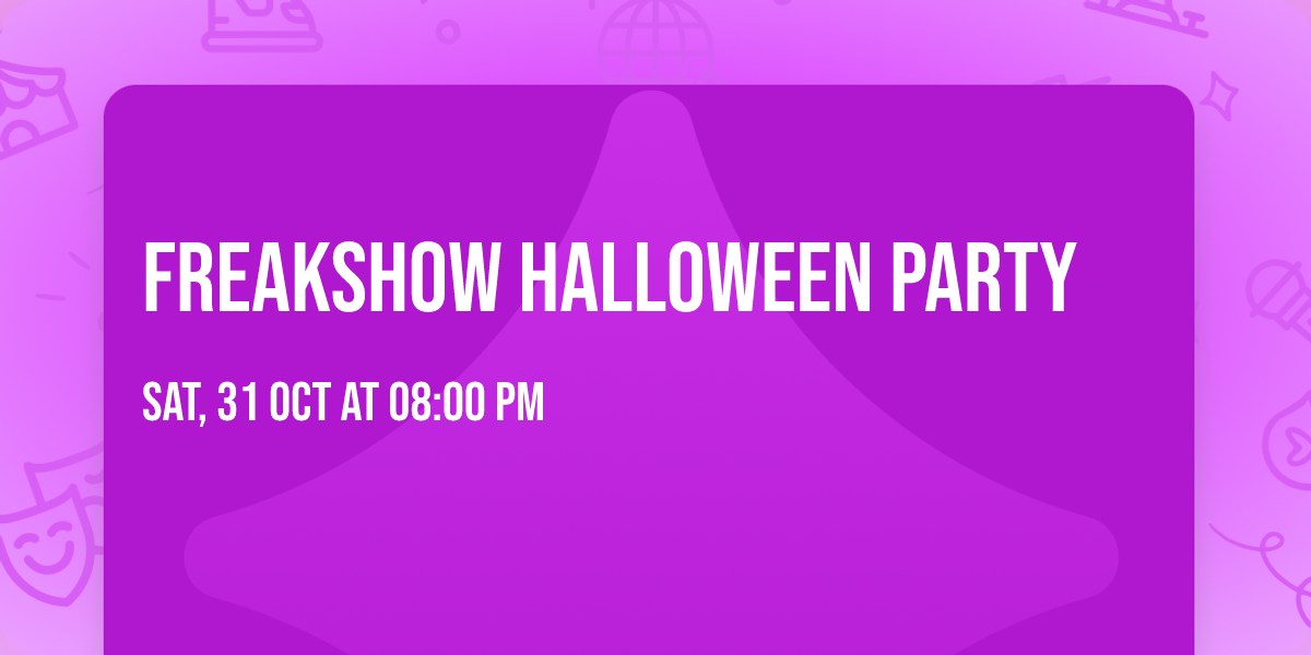 Freakshow Halloween Party