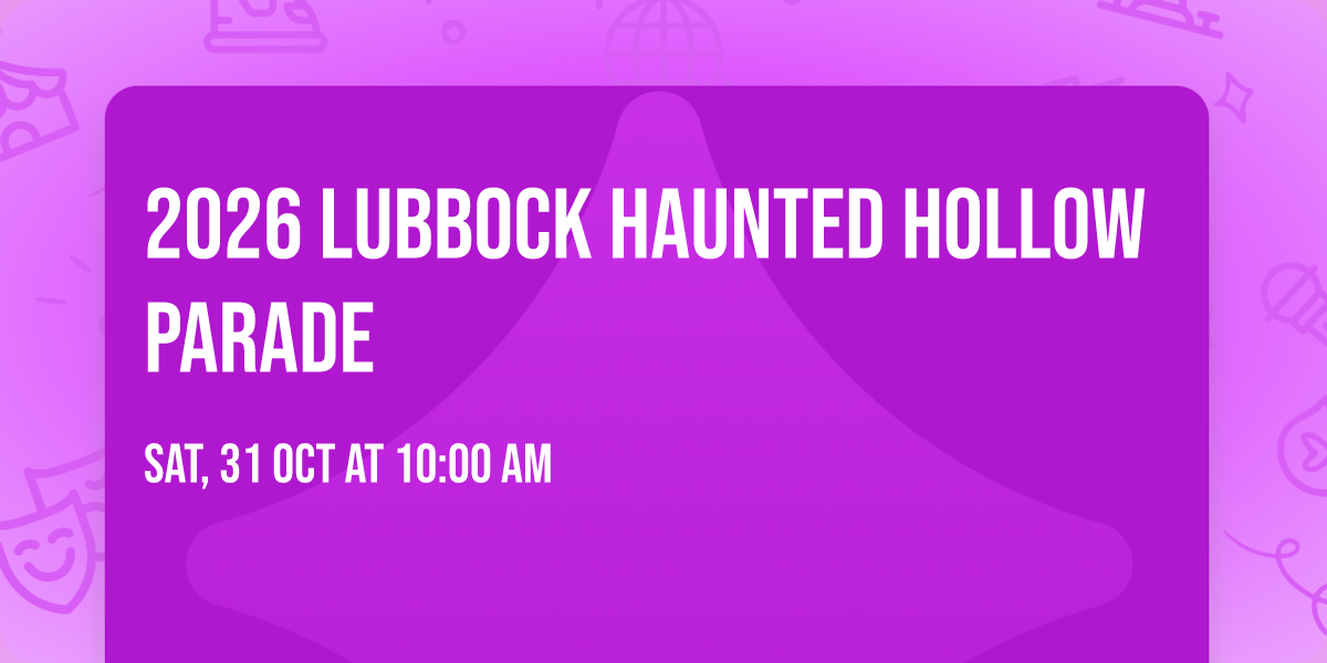 2026 Lubbock Haunted Hollow Parade