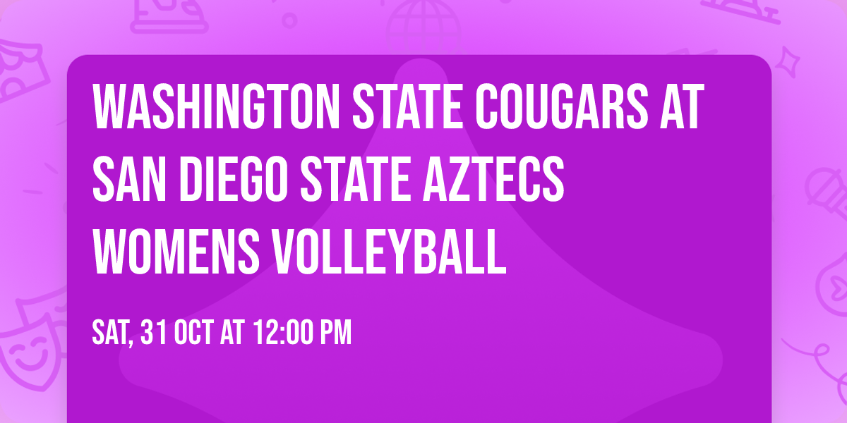 Washington State Cougars at San Diego State Aztecs Womens Volleyball