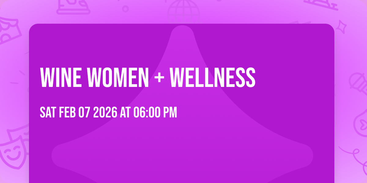 Wine Women + Wellness