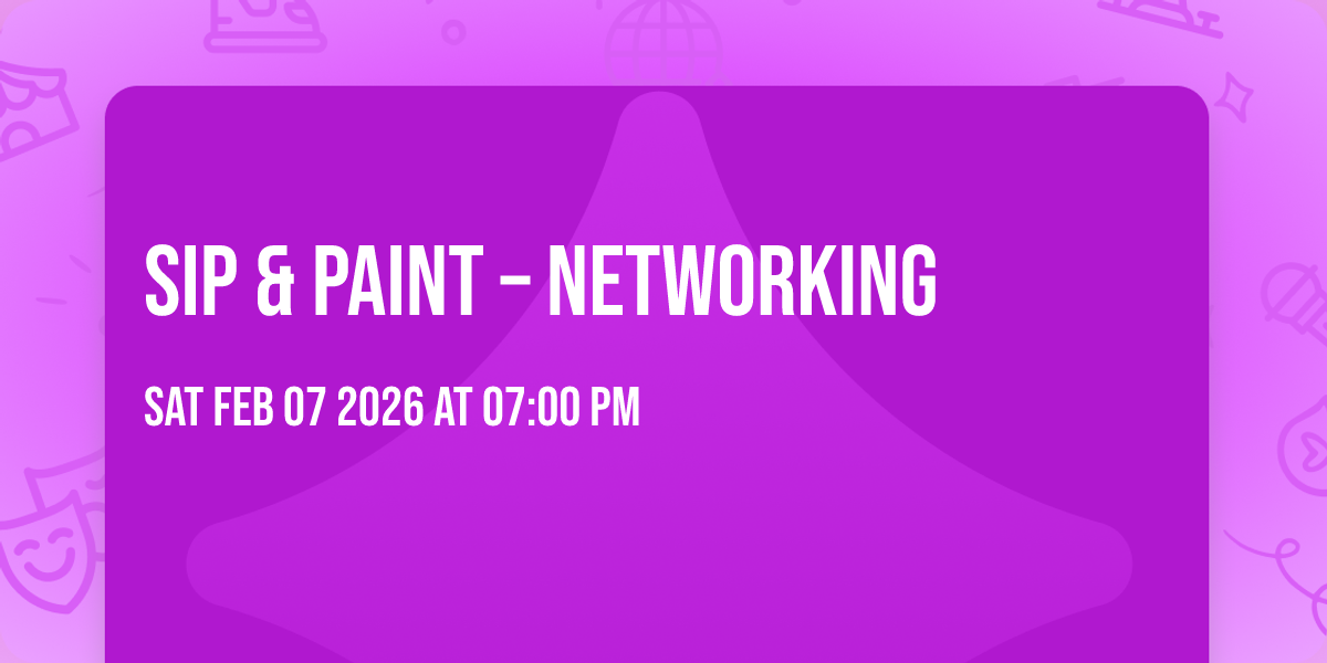 Sip & Paint – Networking