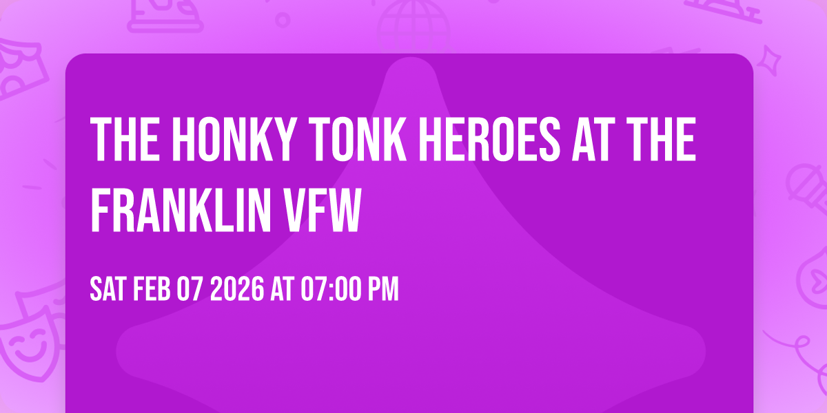 THE HONKY TONK HEROES AT THE FRANKLIN VFW