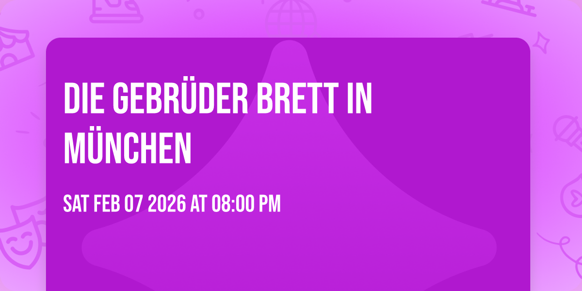 Die Gebrüder Brett in München