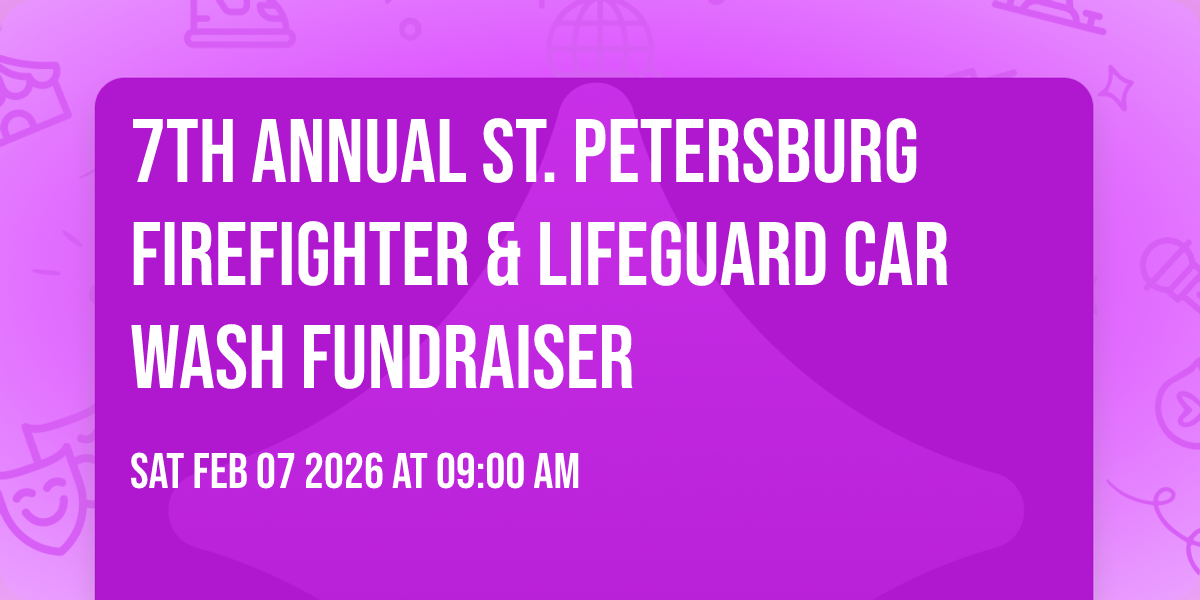 7th Annual St. Petersburg Firefighter & Lifeguard Car Wash Fundraiser 