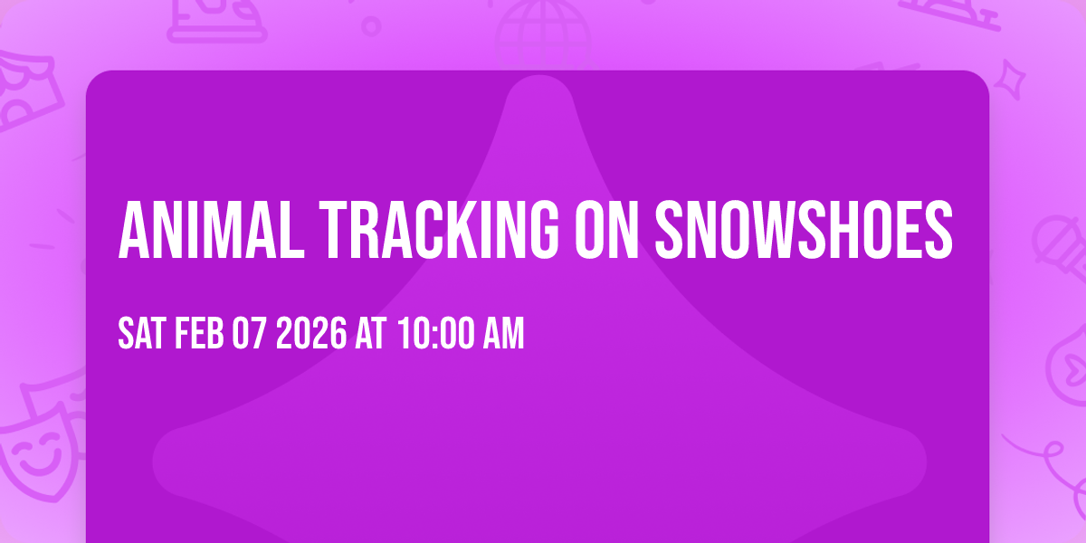 Animal Tracking on Snowshoes