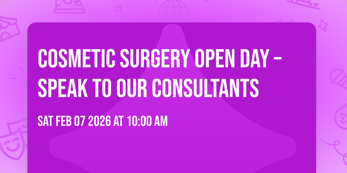 Cosmetic surgery open day – speak to our consultants