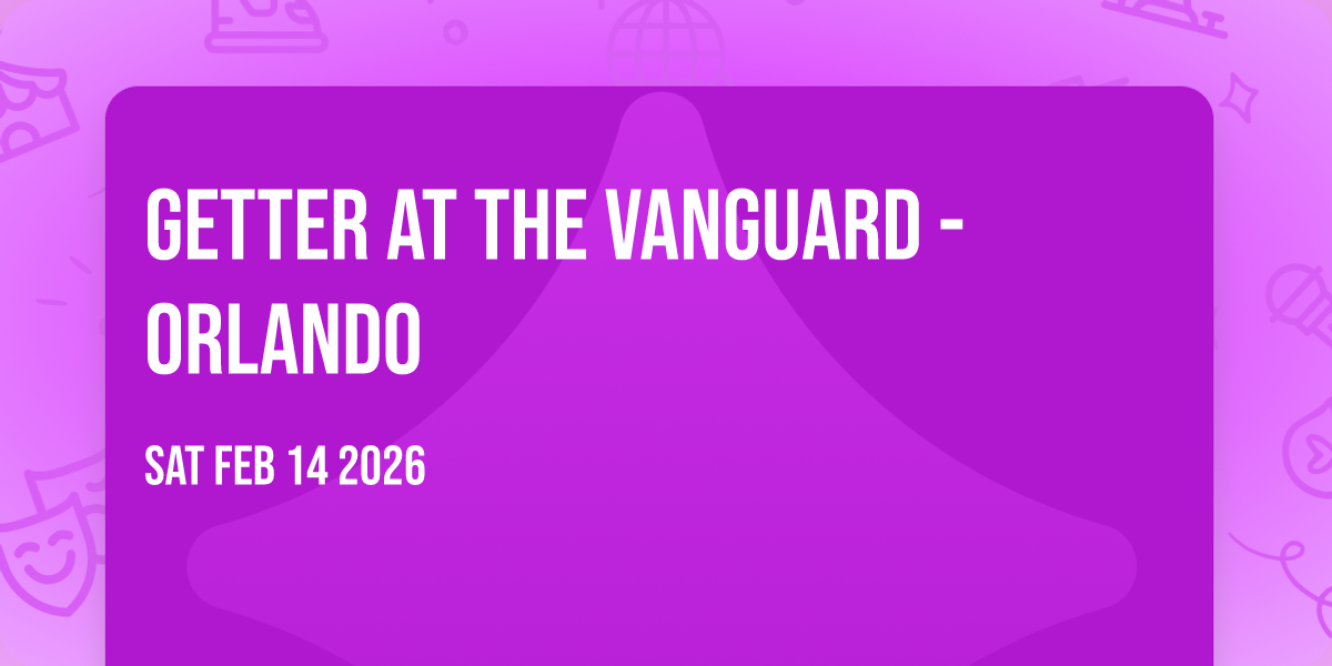 Getter at The Vanguard - Orlando