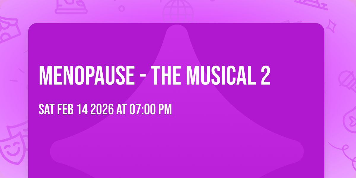 Menopause - The Musical 2