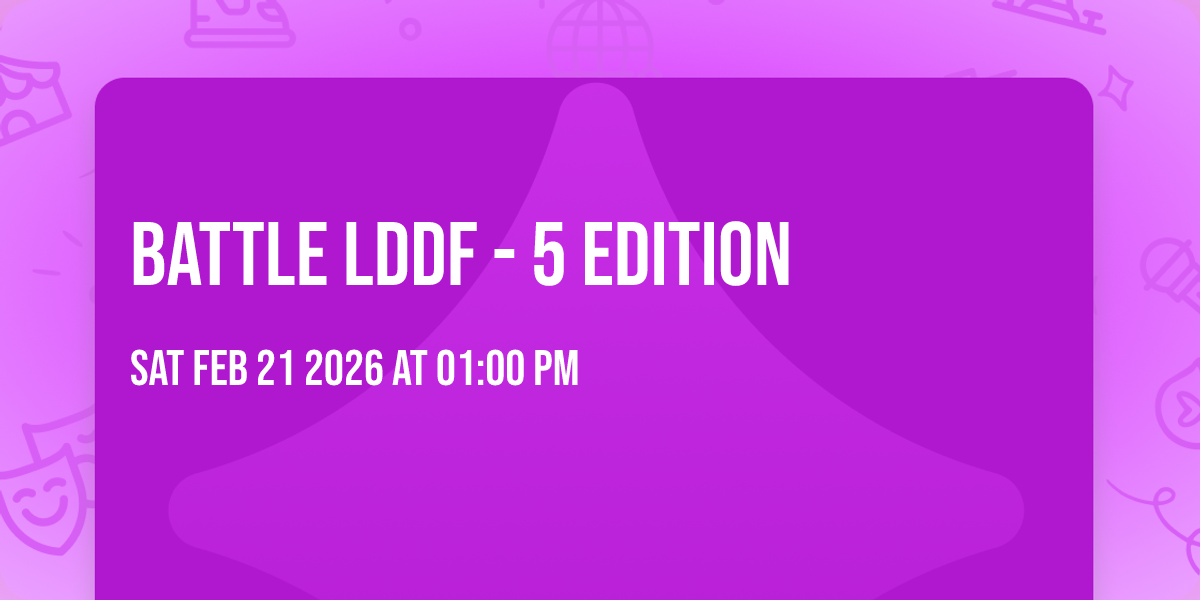 BATTLE LDDF - 5 EDITION