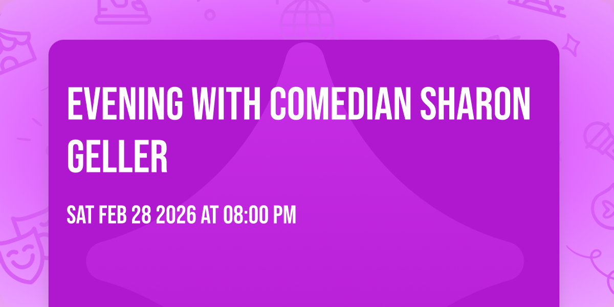Evening with Comedian Sharon Geller