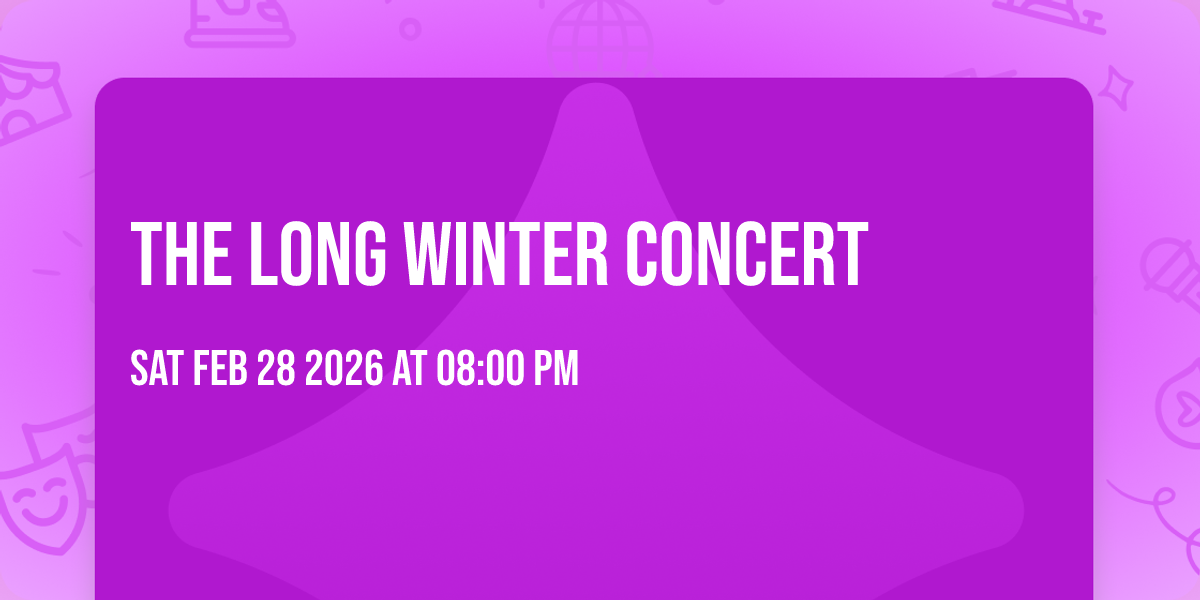 The Long Winter Concert