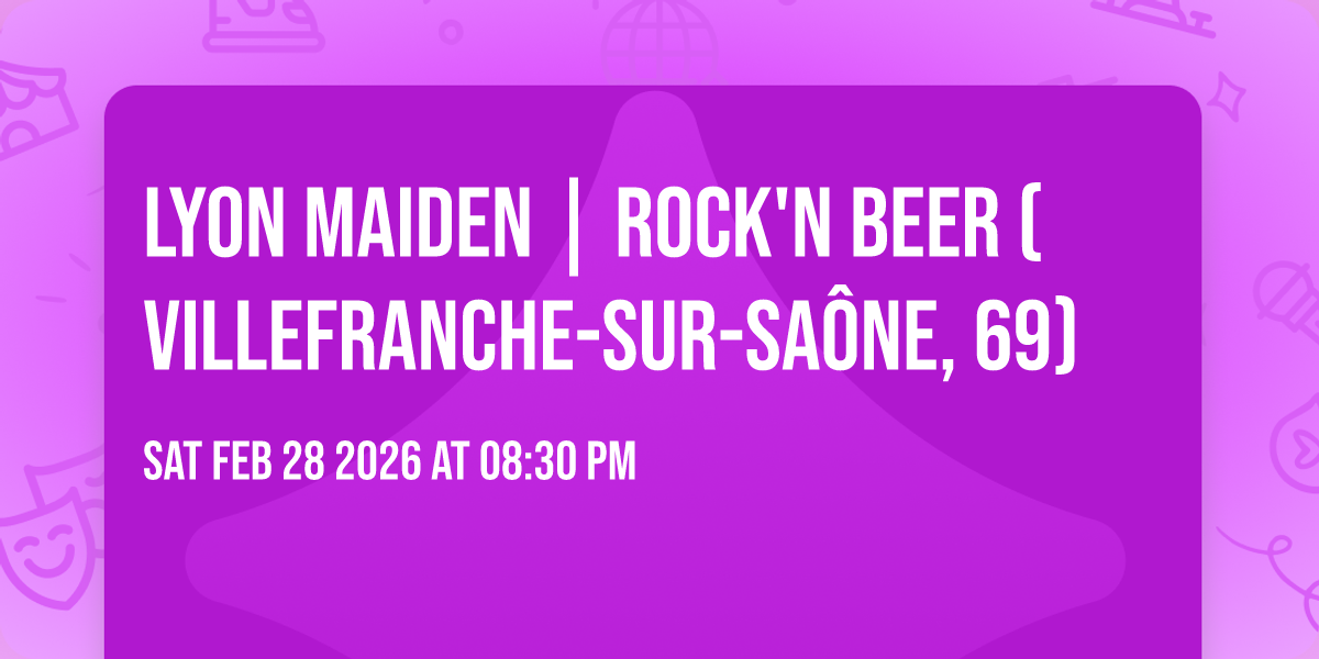 🔴 Lyon Maiden | ROCK'N BEER (Villefranche-sur-Saône, 69)