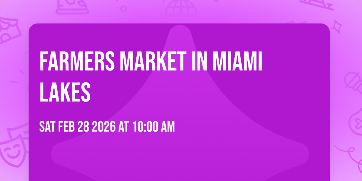 Farmers Market in Miami Lakes