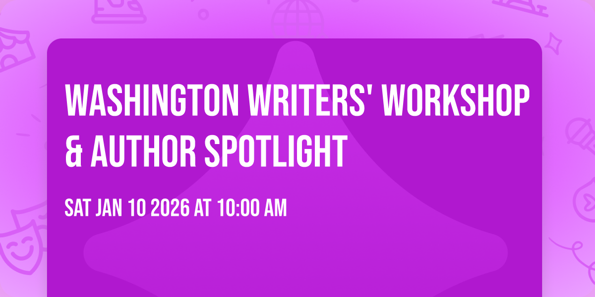 Washington Writers' Workshop & Author Spotlight
