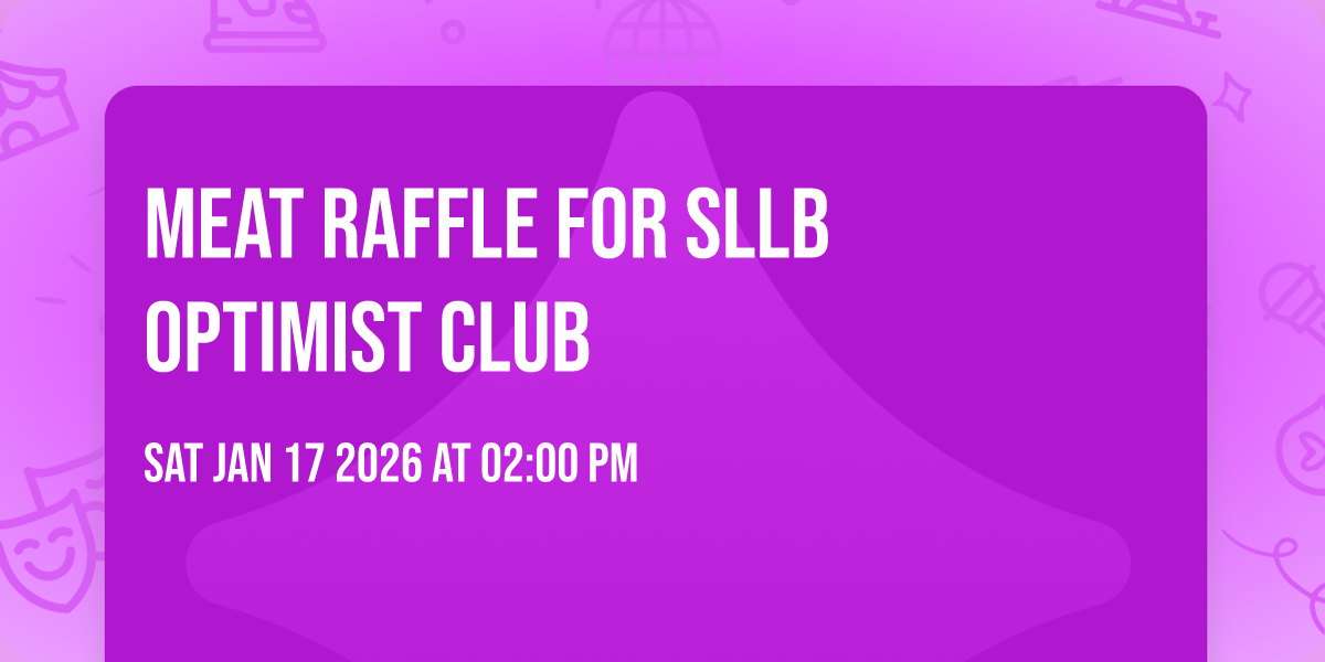 Meat Raffle for SLLB Optimist Club 