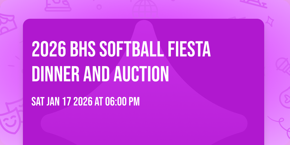 2026 BHS Softball Fiesta Dinner and Auction