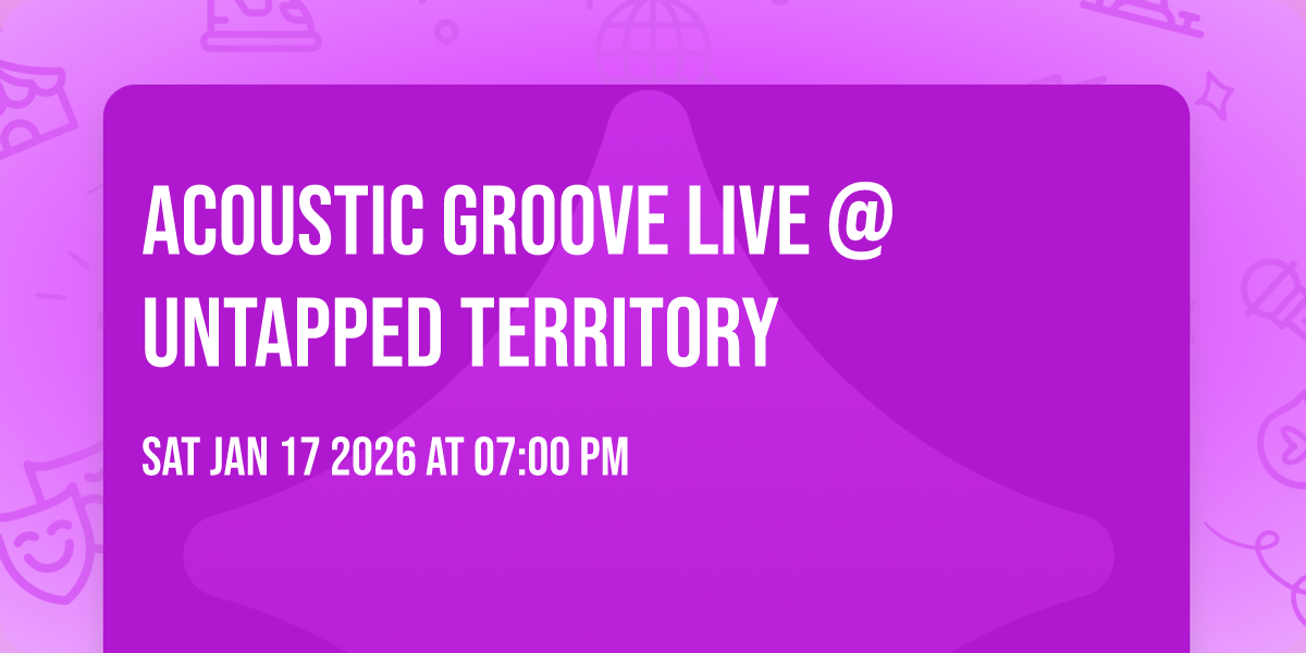Acoustic Groove LIVE @Untapped Territory