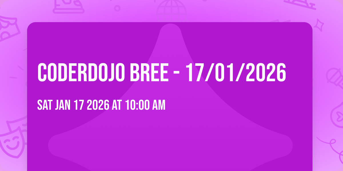 CoderDojo Bree - 17/01/2026