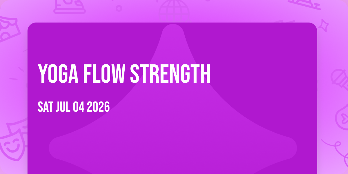 Yoga Flow Strength 💪