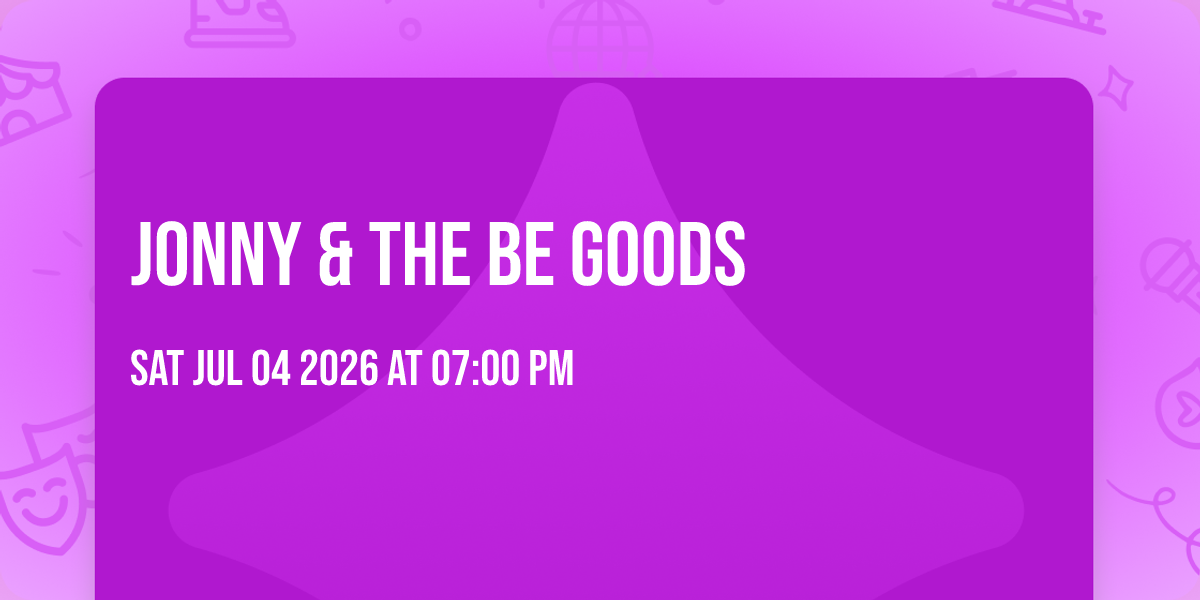 Jonny & The Be Goods