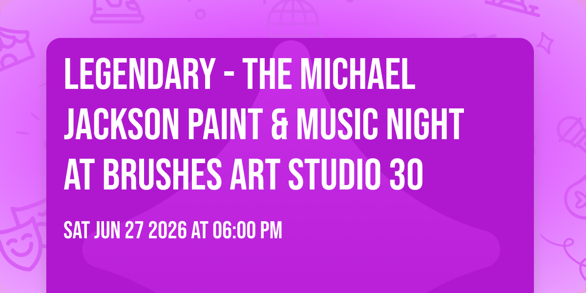 Legendary - The Michael Jackson Paint & Music Night at Brushes Art Studio 30