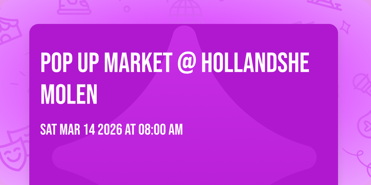 Pop UP Market @ Hollandshe Molen 