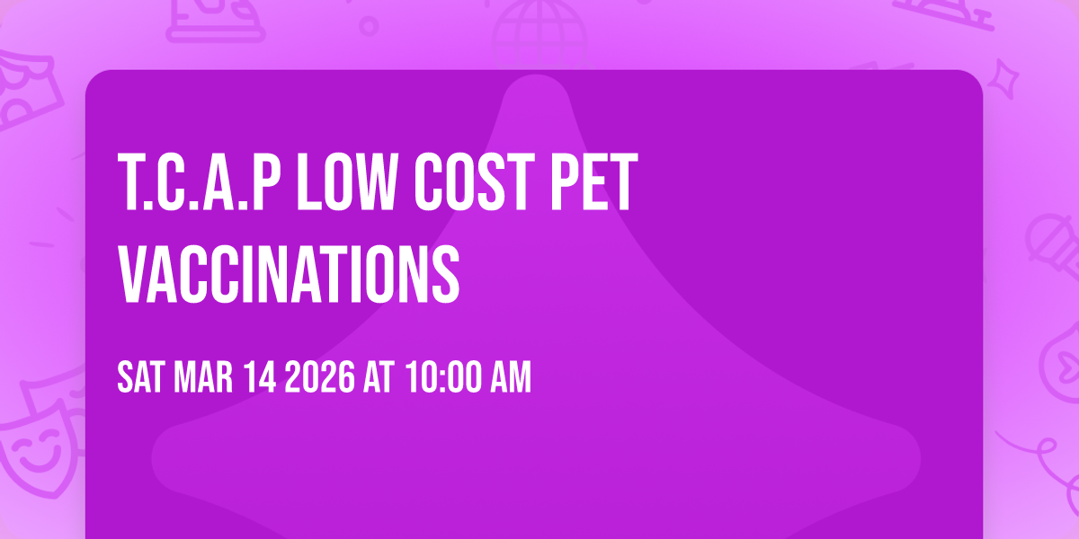 T.C.A.P Low cost pet vaccinations