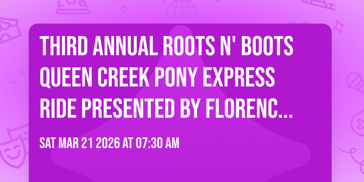 Third annual Roots N' Boots Queen Creek Pony Express ride presented by Florence Copper 