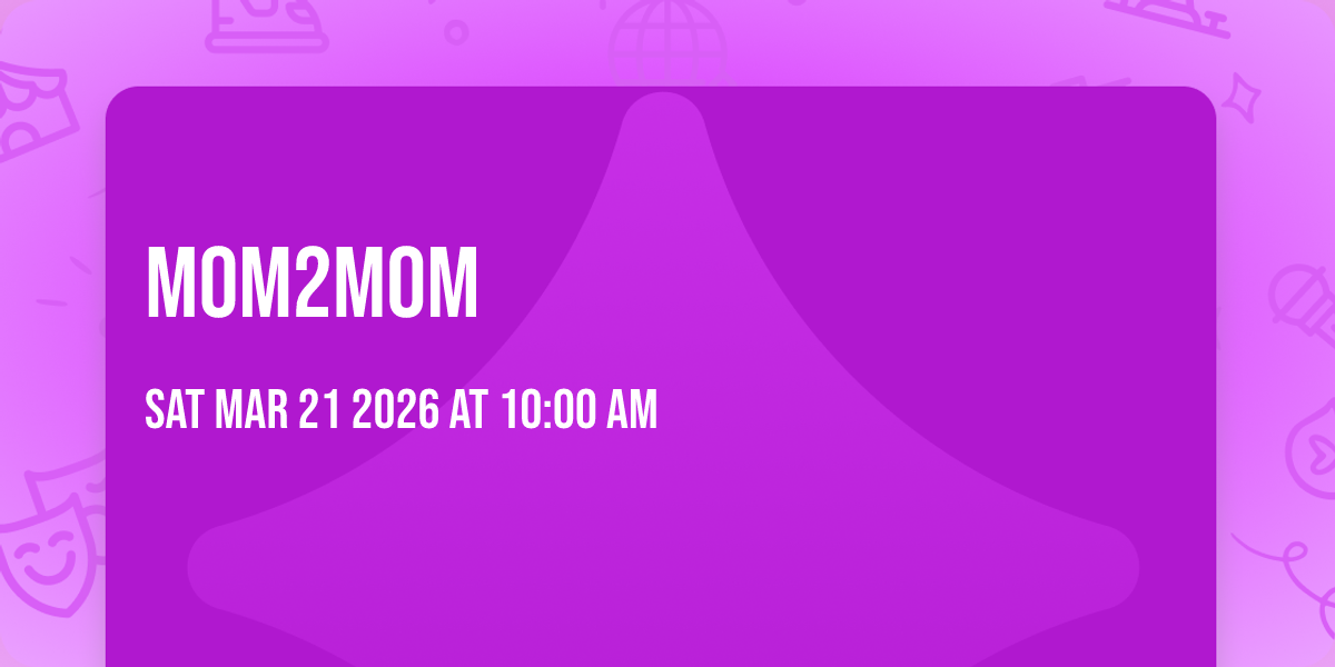Mom2Mom