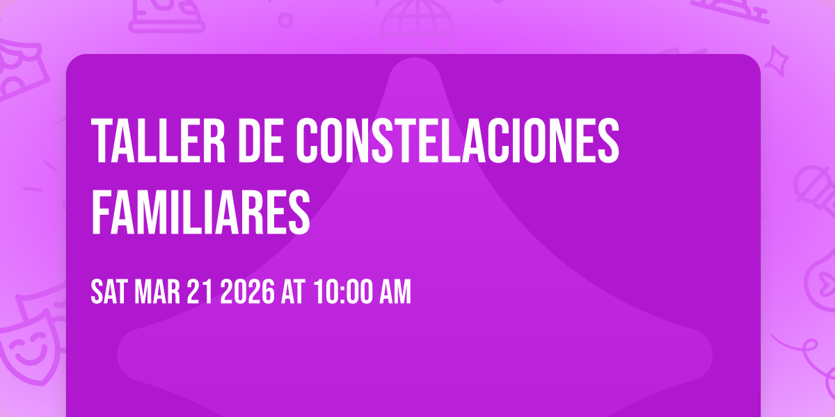 Taller de constelaciones familiares 