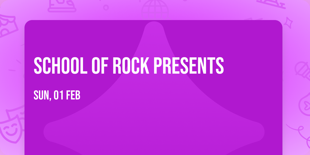 School Of Rock Presents