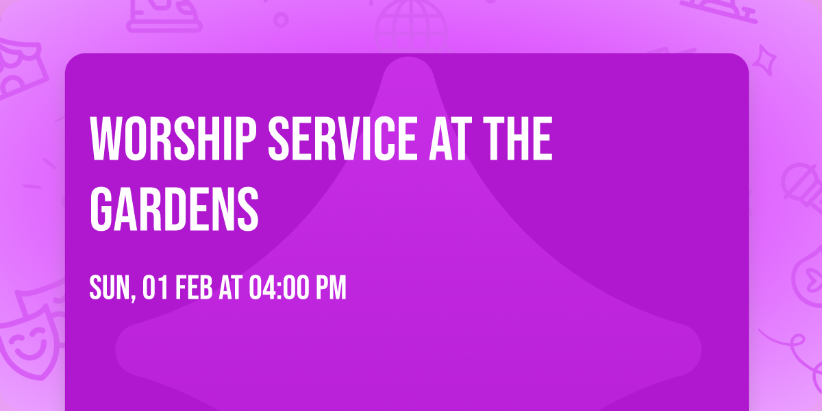 Worship Service at The Gardens