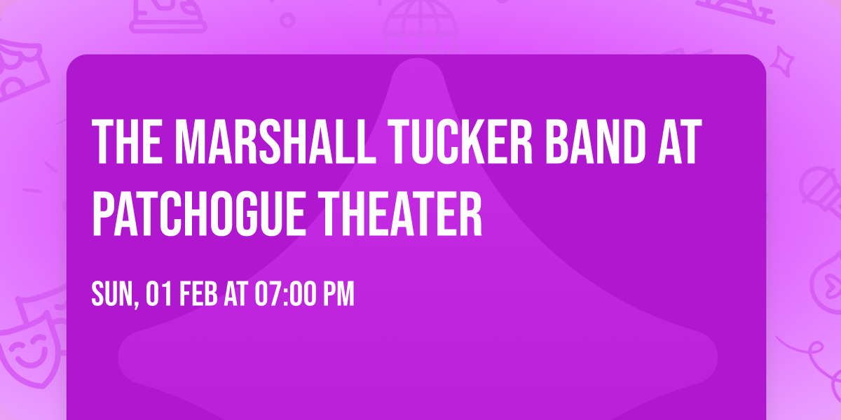 The Marshall Tucker Band at Patchogue Theater